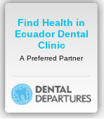 ecuador dental tourism